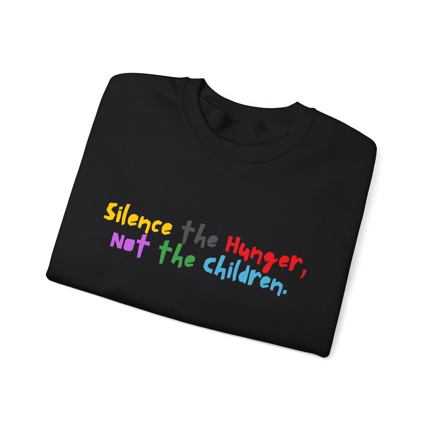 Silence The Hunger, Not The Children Sweatshirt Palestine Support Solidarity