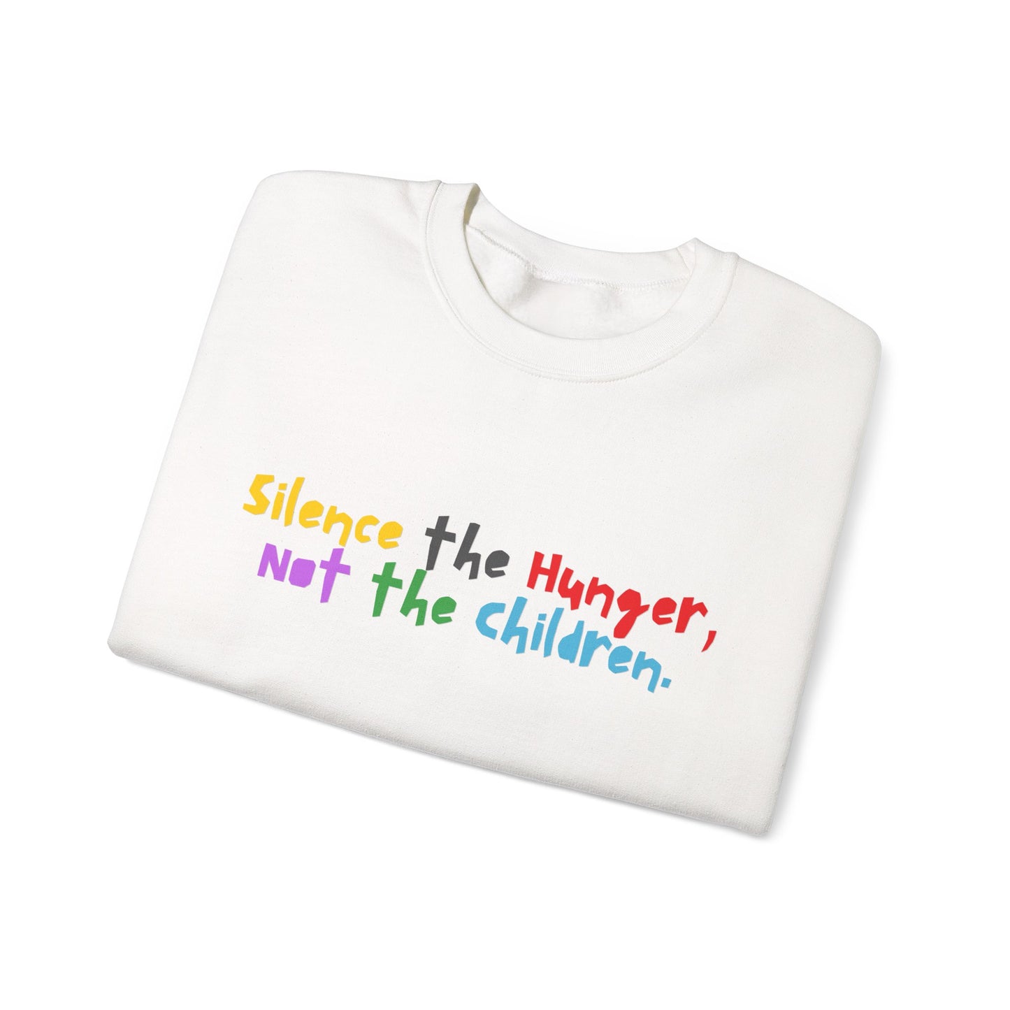 Silence The Hunger, Not The Children Sweatshirt Palestine Support Solidarity