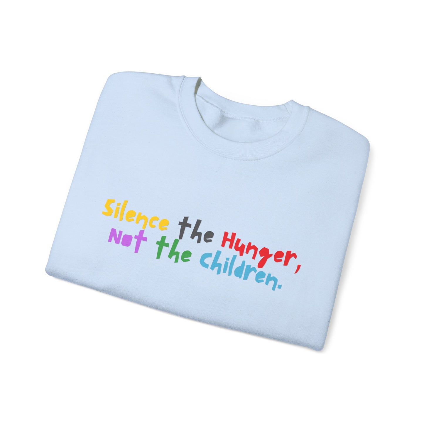 Silence The Hunger, Not The Children Sweatshirt Palestine Support Solidarity